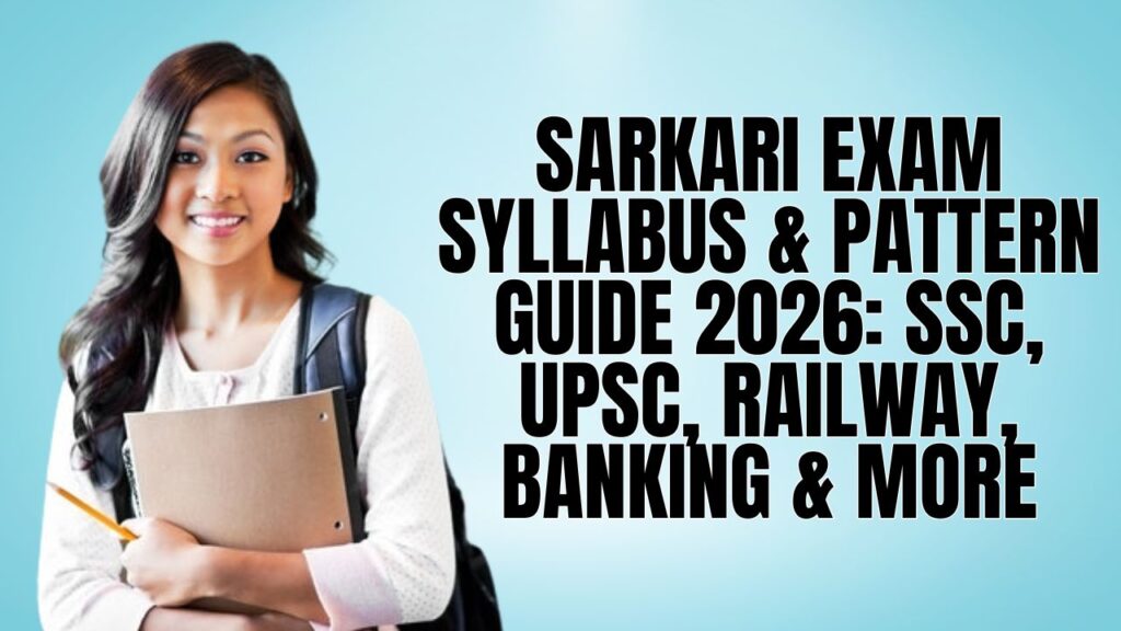 Sarkari Exam Syllabus & Pattern Guide 2026